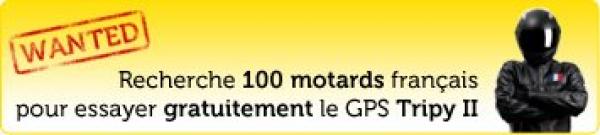 Motards de France et de Navarre : Tripy recherche 100 essayeurs